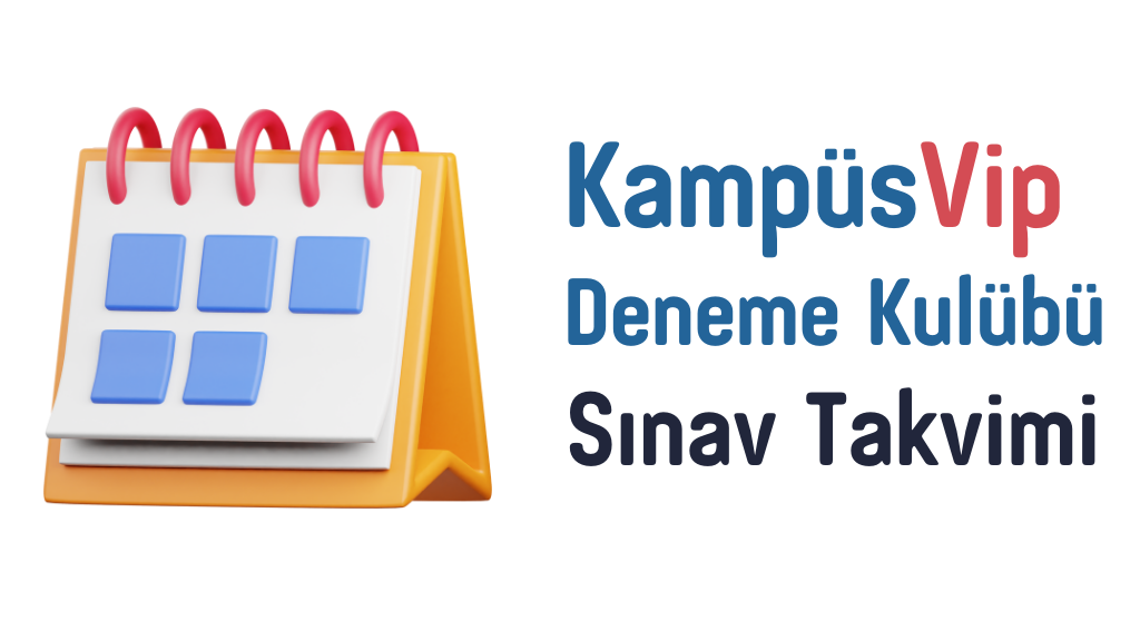 Kampüs Deneme Kulübü Sınav Takvimi