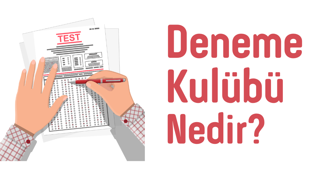 Deneme Kulübü Nedir?
